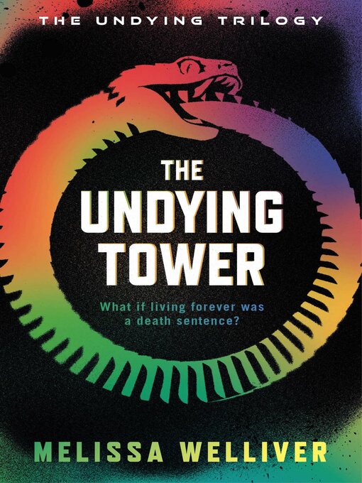 Title details for The Undying Tower by Melissa Welliver - Available